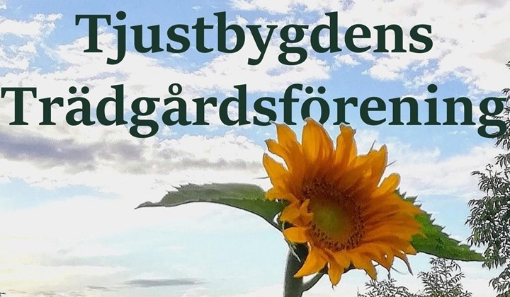 Årsmöte i Tjustbygdens Trädgårdsförening , Gamleby